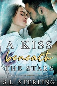 A Kiss Beneath the Stars (The Malone Brothers Book 1) - Published on Aug, 2018