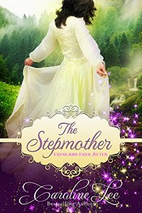 The Stepmother: an Everland Ever After tale - Published on Jul, 2016