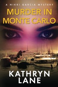 Murder in Monte Carlo: A Nikki Garcia Mystery - Published on Sep, 2024