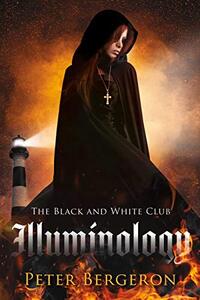 The Black and White Club: Illuminology - Published on Jun, 2021