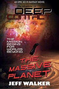 The Massive Planet: The Adventures of Deep Contact - Published on Apr, 2021