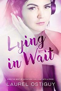 Lying in Wait: Even the best of intentions can come with a price (Onondaga State Series)