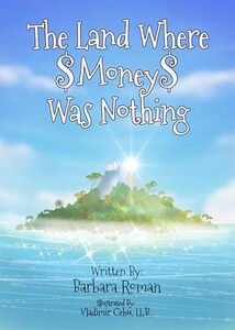 The Land Where Money Was Nothing