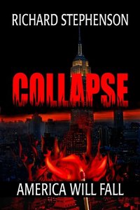 Collapse (New America-Book One) - Published on Jul, 2012