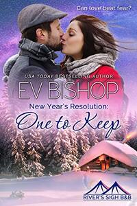 New Year's Resolution: One To Keep (River's Sigh B & B Book 7)