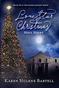 Lone Star Christmas: Holy Night (The Sacred Journey Series Book 3)