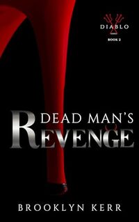 Dead Man's Revenge (Diablo Series Book 2) - Published on Aug, 2024