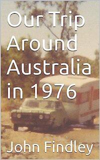 Our Trip Around Australia in 1976