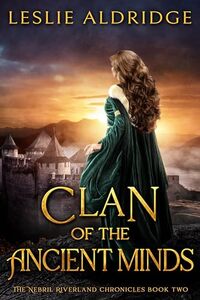 Clan of the Ancient Minds (The Nebril Riverland Chronicles Book 2)