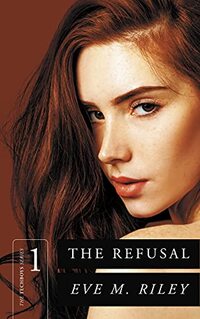 The Refusal (The Techboys Series Book 1)