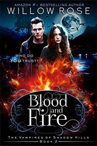 Blood and Fire (The Vampires of Shadow Hills Book 2)