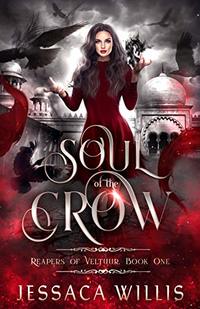Soul of the Crow: An Epic Dark Fantasy (Reapers of Veltuur Book 1) - Published on Aug, 2020
