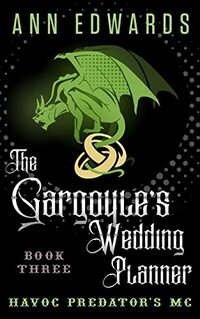 The Gargoyle's Wedding Planner: Havoc Predator's MC, Book 3