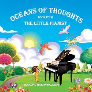 Oceans of Thoughts Book Four: The Little Pianist - Published on Dec, 2024