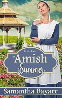 Amish Summer: Amish Christian Romance: Amish Courtship (Amish Seasons Book 2)