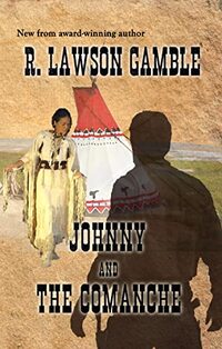 JOHNNY AND THE COMANCHE (Johnny Alias Book 3)