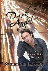 Dark Angel (A Summer Spirit Novellas, #2)