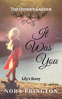 It Was You: Lily's Story