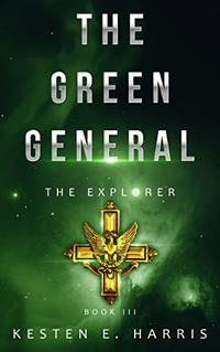 The Green General: The Explorer Book 3