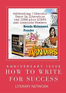 How to Write for Success Literary Network : Anniversary Magazine