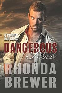 Dangerous Silence (O'Connor Brothers Book 5)