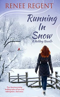 Running In Snow: A Holiday Novella