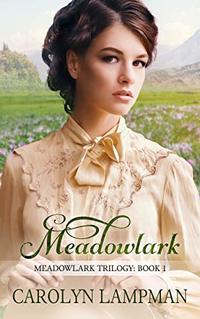 Meadowlark: Meadowlark Trilogy Book 1