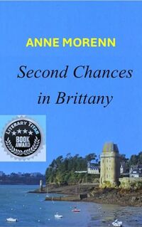 Second Chances in Brittany (Romance In Brittany Book 1)