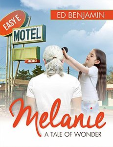 Melanie: A Tale of Wonder