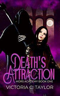 Death's Attraction: A Young Adult Paranormal Romance (Mors Academy Book 1)