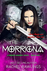 The Morrigna: Paranormal Mystery (The Maurin Kincaide Series Book 1)