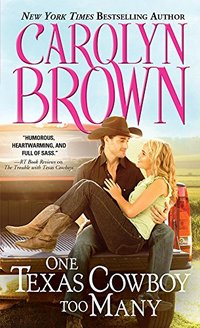 One Texas Cowboy Too Many (Burnt Boot, Texas Book 3)