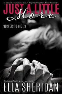 Just a Little More (Secrets To Hide Book 3)