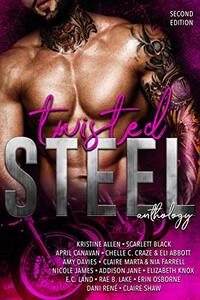 Twisted Steel: An MC Anthology: Second Edition