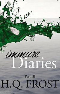 Immure Diaries Part III