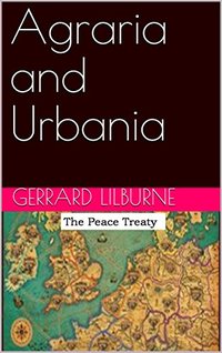 Agraria and Urbania