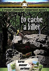 To Cache a Killer (The Frannie Shoemaker Campground Mysteries Book 5)