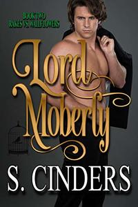 Lord Moberly: The Dirty Bird Chronicles