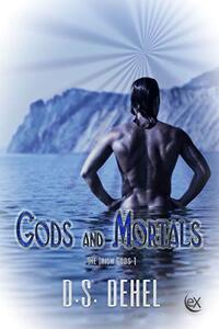 Gods and Mortals (The Irish Gods Book 1)