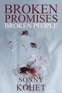 Broken Promises, Broken People (A Judy Vernon Story Book 2)