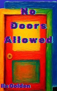 No Doors Allowed (The Neva Aton Collection)
