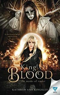 King of Blood (The Masks Of Under)