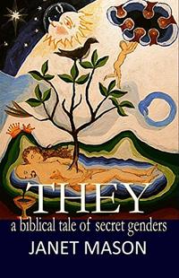 They: A Biblical Tale of Secret Genders