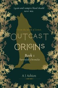 Outcast Origins: Book 1 - Tarrenfall Chronicles - Published on Dec, 2022