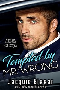 Tempted by Mr. Wrong: A Step-Brother Romance