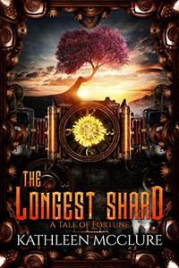 The Longest Shard (Tales of Fortune) - Published on May, 2020