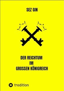 Der Reichtum im grossen Königreich (German Edition)