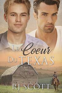 Le Coeur Du Texas (Série Texas t. 1) (French Edition)