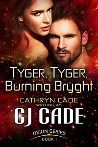 TYGER, TYGER, BURNING BRYGHT (Orion Series Book 1) - Published on Aug, 2015