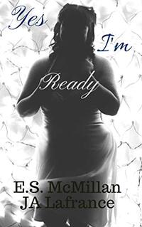 Yes I'm Ready (Love and Lyrics Series Book 1)